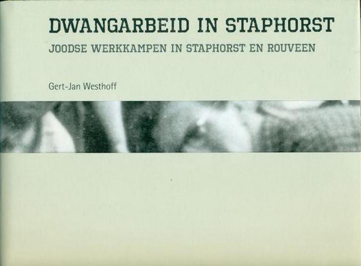 Dwangarbeid in Staphorst / Publicaties van de IJsselacademie, Boeken, Geschiedenis | Wereld, Zo goed als nieuw, Verzenden