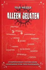 Alleen gelaten 9789081246903 Har Meijer, Verzenden, Zo goed als nieuw, Har Meijer