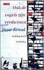 Ook de vogels zijn verdwenen 9789052263861 Y. Kemal, Verzenden, Gelezen, Y. Kemal
