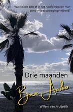9789083424927 Drie maanden Boca Arriba Willem van Kruisdijk, Verzenden, Nieuw, Willem van Kruisdijk