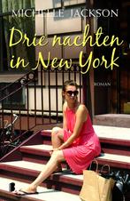 Drie nachten in New York (9789022559406, Michelle Jackson), Verzenden, Nieuw