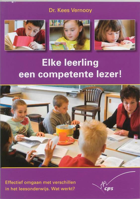 Elke leerling een competente lezer! 9789065085504 K. Vernooy, Boeken, Studieboeken en Cursussen, Gelezen, Verzenden
