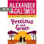 Precious and Grace 9781408708125 Alexander McCall Smith, Boeken, Verzenden, Gelezen, Alexander McCall Smith