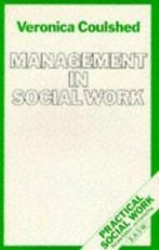 Practical social work: Management in social work by Veronica, Boeken, Gelezen, Veronica Coulshed, Verzenden