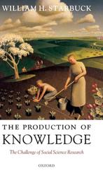 The Production of Knowledge 9780199288533, Gelezen, William H. Starbuck, Verzenden