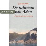 De tuinman van Aden 9789035250956 Jan Breman, Boeken, Verzenden, Gelezen, Jan Breman