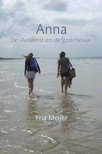 Anna 9789492247582 Yria Meijer, Boeken, Hobby en Vrije tijd, Gelezen, Yria Meijer, Verzenden