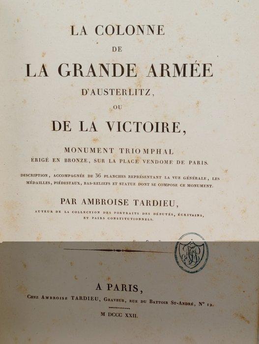 Ambroise Tardieu - La colonne de la Grande Armée, Antiek en Kunst, Antiek | Boeken en Bijbels