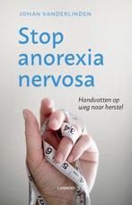 9789401471855 Stop anorexia nervosa | Tweedehands, Zo goed als nieuw, Johan Vanderlinden, Verzenden