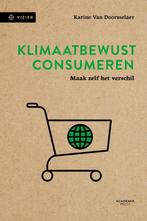 Klimaatbewust consumeren / Vizier 9789401461467, Verzenden, Zo goed als nieuw, Karine Van Doorsselaer