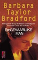 Een Gevaarlijke Man 9789024540327 Barbara Taylor Bradford, Boeken, Verzenden, Gelezen, Barbara Taylor Bradford