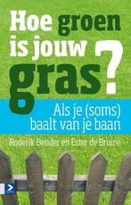 Hoe groen is jouw gras? 9789462201644 Ester de Bruine, Verzenden, Zo goed als nieuw, Ester de Bruine