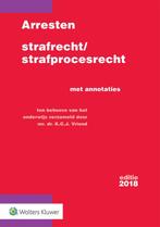 Arresten strafrecht en strafprocesrecht 2018 9789013147865, Verzenden, Zo goed als nieuw