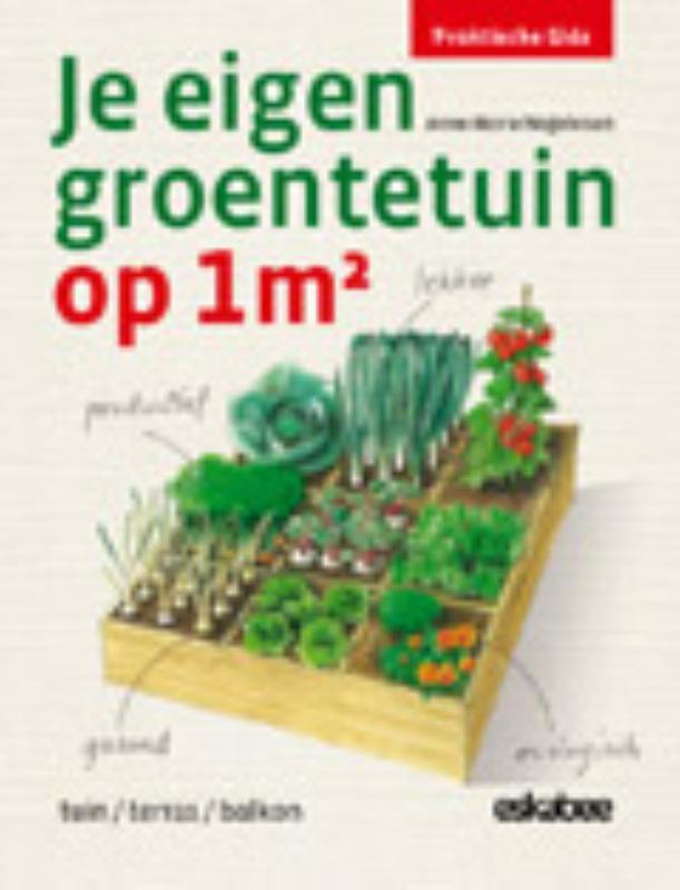 Je eigen groentetuin op 1m² / Praktische gids 9789058563828, Boeken, Hobby en Vrije tijd, Zo goed als nieuw, Verzenden