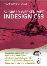 Slimmer werken met InDesign CS3 9789022958216, Boeken, Informatica en Computer, Zo goed als nieuw, Verzenden