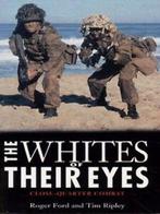 The whites of their eyes: close-quarter combat by Roger Ford, Gelezen, Roger Ford, Verzenden