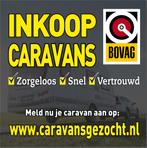 Vertrouwd uw CARAVAN VERKOPEN? BOVAGBEDRIJF Inkoop Caravans, Caravans en Kamperen