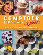 Comptoir Libanais Express 9789089896766 Tony Kitous, Boeken, Kookboeken, Verzenden, Zo goed als nieuw, Tony Kitous