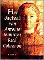 DAGBOEK VAN ANTONIO MONTOYA 9789024520978 R. Collignon, Boeken, Verzenden, Zo goed als nieuw, R. Collignon