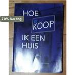 Hoe Koop Ik Een Huis 9789080916821 J. Koets, Verzenden, Gelezen, J. Koets