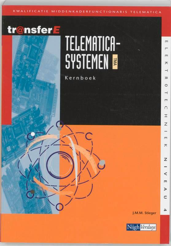 Telematicasystemen TMA Kernboek 9789042518155, Boeken, Wetenschap, Zo goed als nieuw, Verzenden