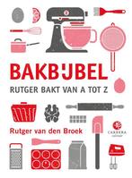 Kookbijbels - Bakbijbel 9789048826278 Rutger van den Broek, Boeken, Kookboeken, Gelezen, Rutger van den Broek, Verzenden