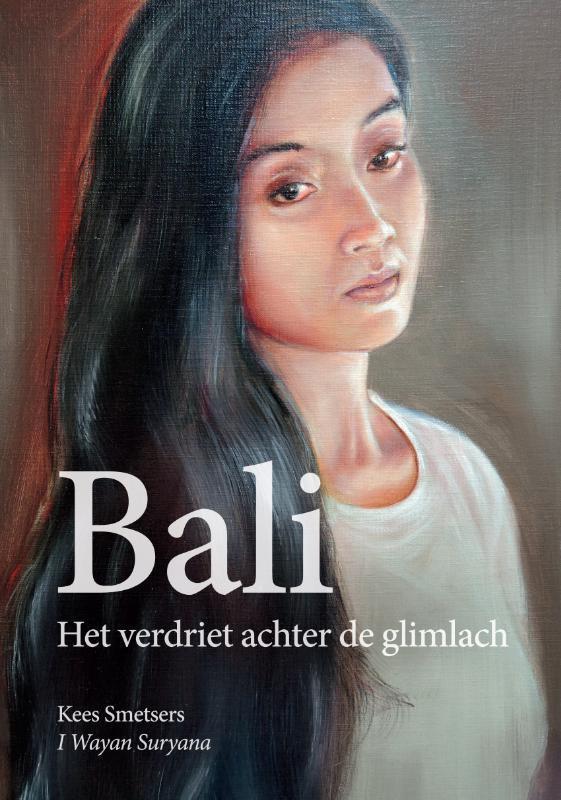 Bali, het verdriet achter de glimlach 9789048442140, Boeken, Romans, Gelezen, Verzenden