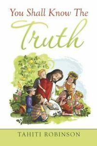 You Shall Know the Truth. Robinson, Tahiti   ., Boeken, Esoterie en Spiritualiteit, Zo goed als nieuw, Verzenden