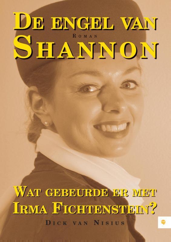 De engel van Shannon 9789048430888 Dick van Nisius, Boeken, Romans, Zo goed als nieuw, Verzenden