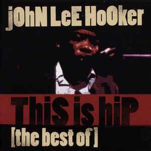 cd - John Lee Hooker - This Is Hip [The Best Of], Cd's en Dvd's, Cd's | Overige Cd's, Zo goed als nieuw, Verzenden