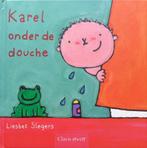 Karel onder de douche 9789044804898 Liesbeth Slegers, Verzenden, Gelezen, Liesbeth Slegers