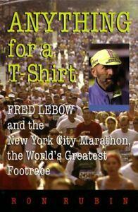Anything For a T-Shirt: Fred Lebow and the New . Rubin, Boeken, Biografieën, Zo goed als nieuw, Verzenden