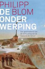 De onderwerping | Philipp Blom | 9789403110721, Boeken, Zo goed als nieuw, Philipp Blom