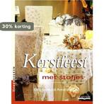 Kerstfeest met stofjes / Hobbyboeken 9789038415307, Verzenden, Zo goed als nieuw, D. Sprakel