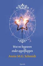 Wat we begraven onder appelflappen 9789021437590, Verzenden, Zo goed als nieuw, Annie M.G. Schmidt
