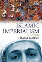 Islamic Imperialism 9780300106039 Efraim Karsh, Boeken, Gelezen, Efraim Karsh, Verzenden
