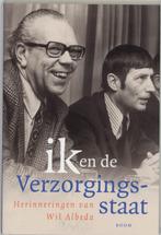 Ik en de verzorgingsstaat 9789085060277 W. Albeda, Boeken, Verzenden, Gelezen, W. Albeda