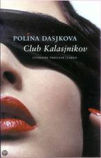 Club Kalasjnikov 9789023412960 Polina Daškova, Gelezen, Polina Daškova, Verzenden