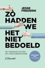 9789083078915 Zo hadden we het niet bedoeld | Tweedehands, Boeken, Verzenden, Zo goed als nieuw, Jesse Frederik