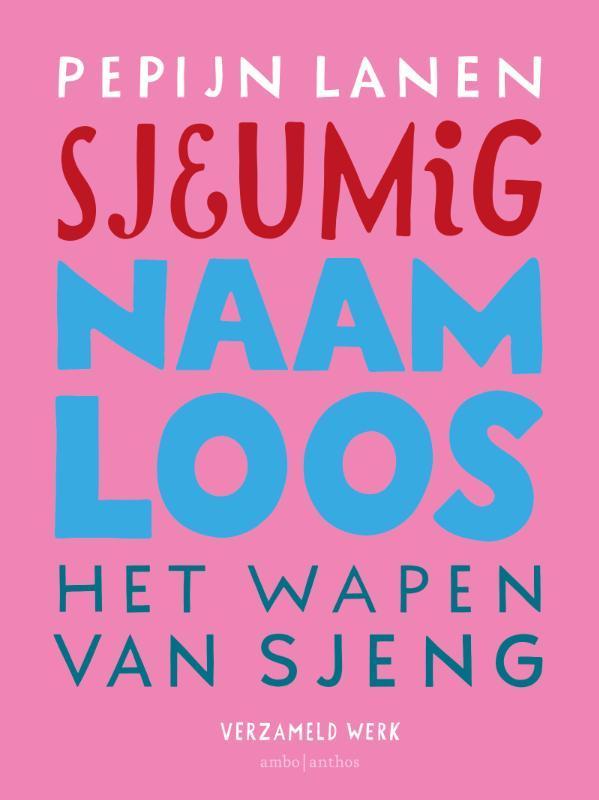 Sjeumig + Naamloos + Het Wapen van Sjeng 9789026355042, Boeken, Romans, Gelezen, Verzenden
