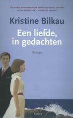 Een liefde, in gedachten (9789059368323, Kristine Bilkau), Boeken, Verzenden, Nieuw