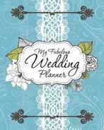 9781630225650 My Fabulous Wedding Planner, Nieuw, Speedy Publishing Llc, Verzenden