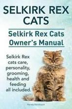 Selkirk Rex Cats. Selkirk Rex Cats Ownerss Manual. Selkirk, Gelezen, Harvey Hendisson, Verzenden