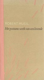 Postume werk van een levende - Robert Musil, Ophalen of Verzenden, Nieuw