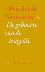 De geboorte van de tragedie / Nietzsche-bibliotheek, Boeken, Verzenden, Gelezen, Friedrich Nietzsche