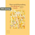 Een rijbroek uit Canada 9789028426528, Verzenden, Zo goed als nieuw, Hans van de Waarsenburg