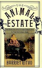 The Animal Estate 9780674037076 Harriet Ritvo, Verzenden, Gelezen, Harriet Ritvo