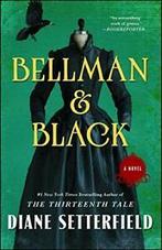 Bellman & Black.by Setterfield New, Boeken, Diane Setterfield, Zo goed als nieuw, Verzenden