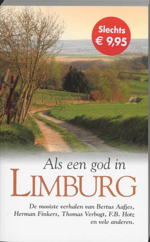 Als een god in Limburg 9789022988893, Boeken, Literatuur, Gelezen, Verzenden