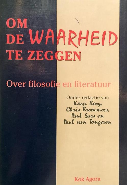 Om de waarheid te zeggen 9789039105139 Paul van Tongeren, Boeken, Filosofie, Gelezen, Verzenden